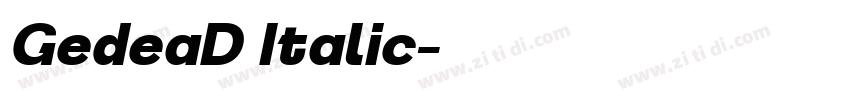 GedeaD Italic字体转换 GedeaD Italic字体转换